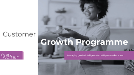 everywoman Customer Growth Programme.png