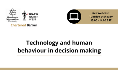 Technology and human behaviour in decision making